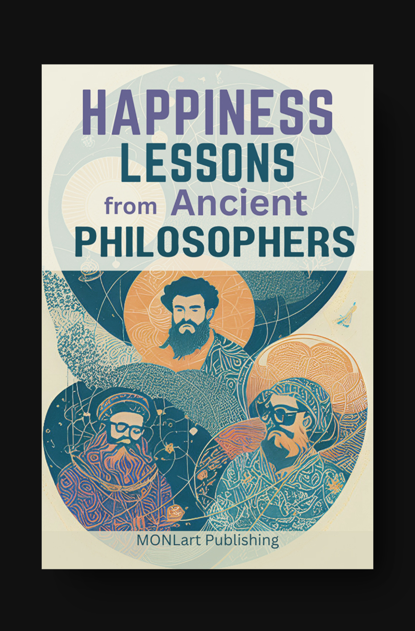 Happiness Lessons from Ancient Philosophers